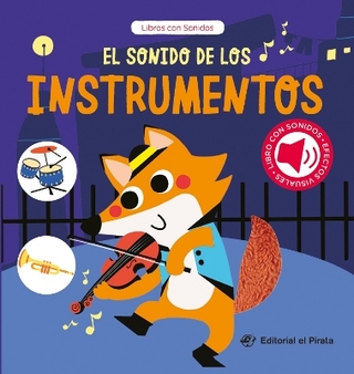 El sonido de los instrumentos / The Sound of the Instruments (Spanish Edition)
