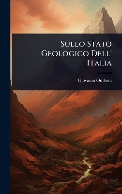 Sullo Stato Geologico Dell' Italia