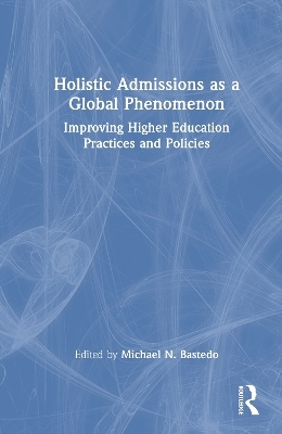 Holistic Admissions as a Global Phenomenon - 