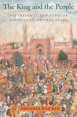 The King and the People - Kaicker Abhishek