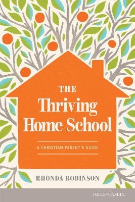 The Thriving Homeschool - Rhonda Robinson