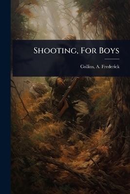 Shooting, For Boys