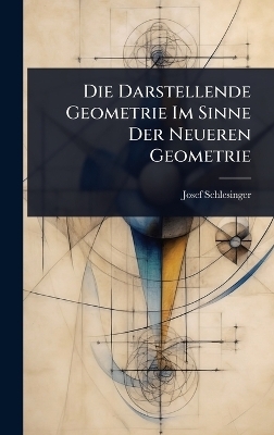 Die Darstellende Geometrie Im Sinne Der Neueren Geometrie