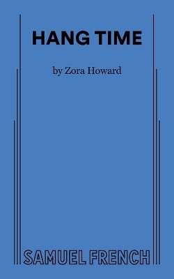 Hang Time - Zora Howard