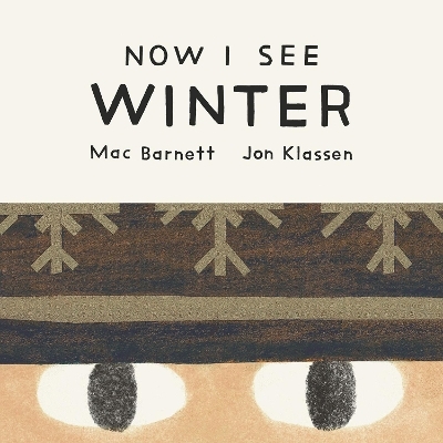 Now I See Winter - Mac Barnett