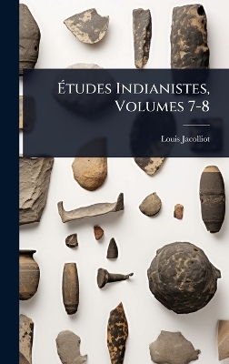 Ãtudes Indianistes, Volumes 7-8