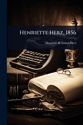 Henriette Herz, 1856 - 