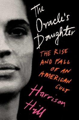The Oracle's Daughter - Harrison Hill