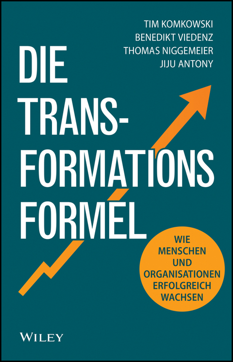 Die Transformationsformel - Tim Komkowski, Benedikt Viedenz, Nicole Davila, Thomas Niggemeier, Jiju Antony