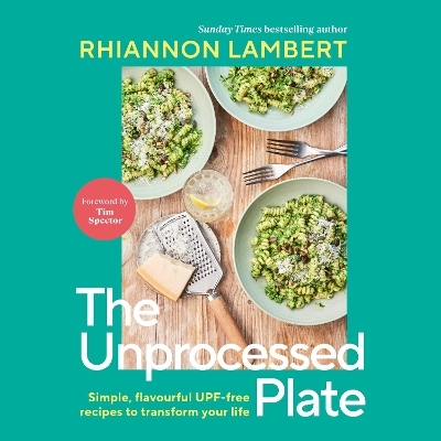 The Unprocessed Plate - Rhiannon Lambert