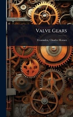 Valve Gears - Fessenden Charles Horace