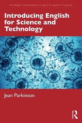 Introducing English for Science and Technology - Jean Parkinson