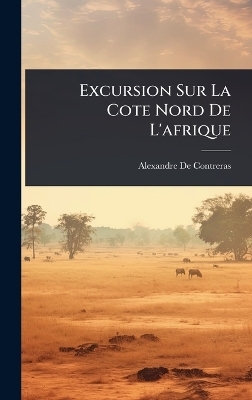 Excursion Sur La Cote Nord De L'afrique