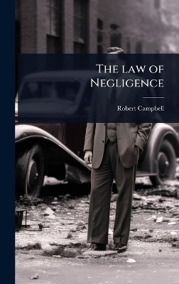 The law of Negligence