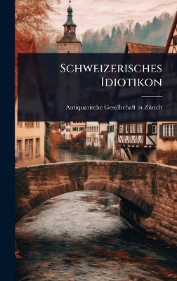 Schweizerisches Idiotikon
