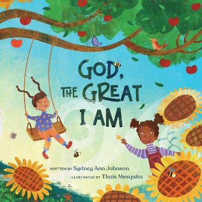 God, the Great I AM - Sydney Ann Johnson