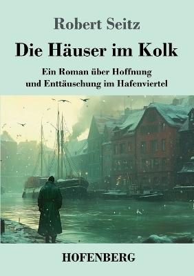 Die Häuser im Kolk