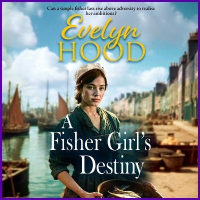 A Fisher Girl's Destiny - Evelyn Hood