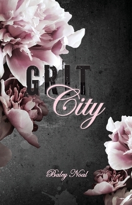 Grit City - Baley Noal