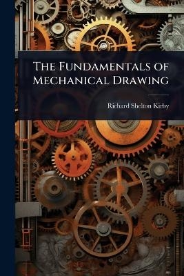 The Fundamentals of Mechanical Drawing