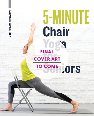 5-Minute Chair Yoga for Seniors - Kierstie Payge Porr