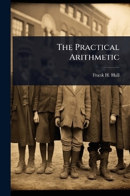 The Practical Arithmetic