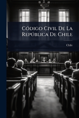 CÃ3digo Civil De La RepÃ°blica De Chile