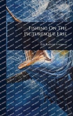 Fishing On The Picturesque Erie