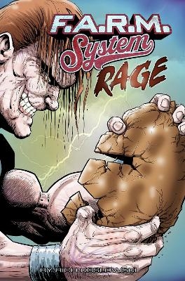 F.A.R.M. System (Book 2): Rage