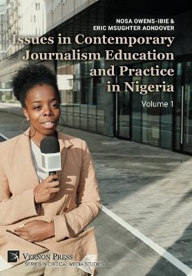 Issues in Contemporary Journalism Education and Practice in Nigeria