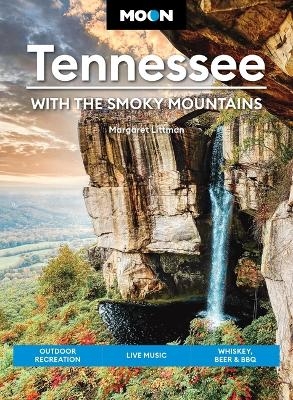 Moon Tennessee: With the Smoky Mountains (Tenth Edition) - Margaret Littman