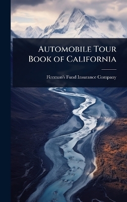 Automobile Tour Book of California - 