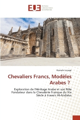 Chevaliers Francs, Modèles Arabes ?