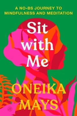 Sit with Me - Oneika Mays