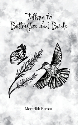 Talking to Butterflies and Birds