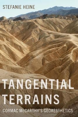Tangential Terrains - Stefanie Heine