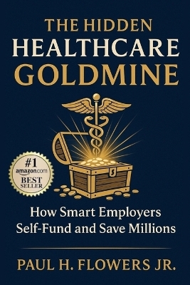 The Hidden Healthcare Goldmine