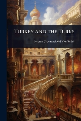 Turkey and the Turks