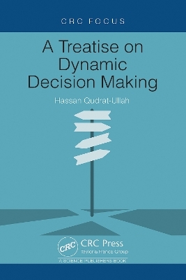 A Treatise on Dynamic Decision Making