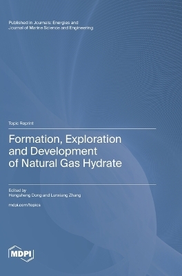 Formation, Exploration and Development of Natural Gas Hydrate