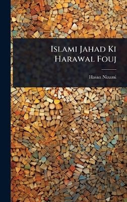 Islami Jahad Ki Harawal Fouj - Hasan Nizami