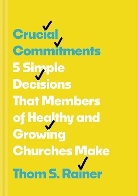Crucial Commitments - Thom S. Rainer