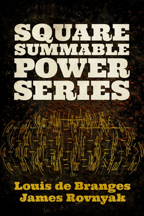 Square Summable Power Series - Louis De Branges, James Rovnyak