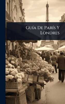 GuÃ-a De ParÃ-s Y Londres