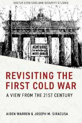 Revisiting the First Cold War