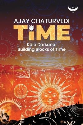 Time - Book 1 - Ajay Chaturvedi