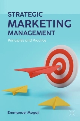 Strategic Marketing Management - Emmanuel Mogaji