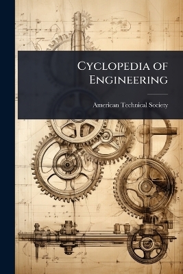 Cyclopedia of Engineering - 