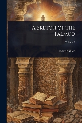 A Sketch of the Talmud