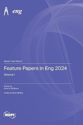 Feature Papers in Eng 2024